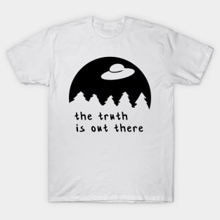 The truth is out there - UFO T-Shirt